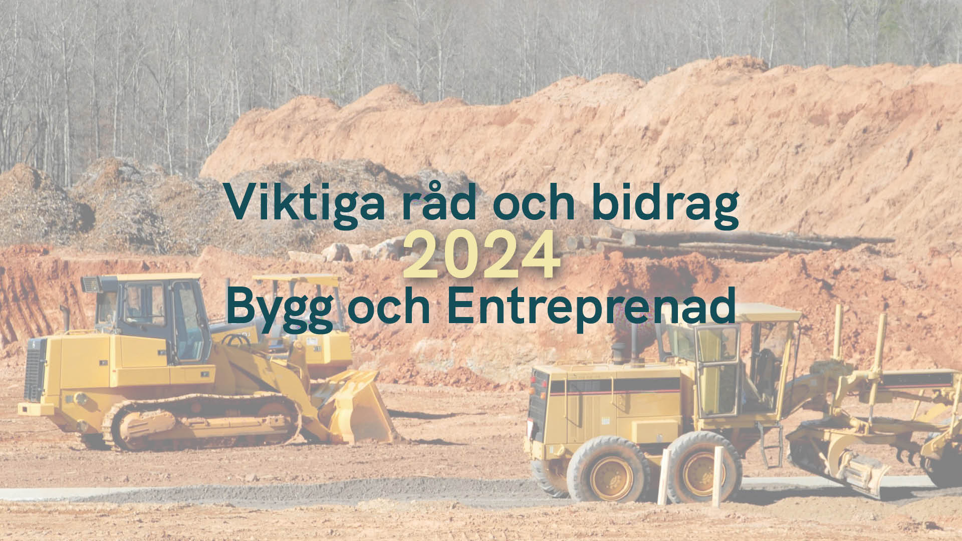 Viktiga råd och var du söker stöd inom Bygg och Entreprenad