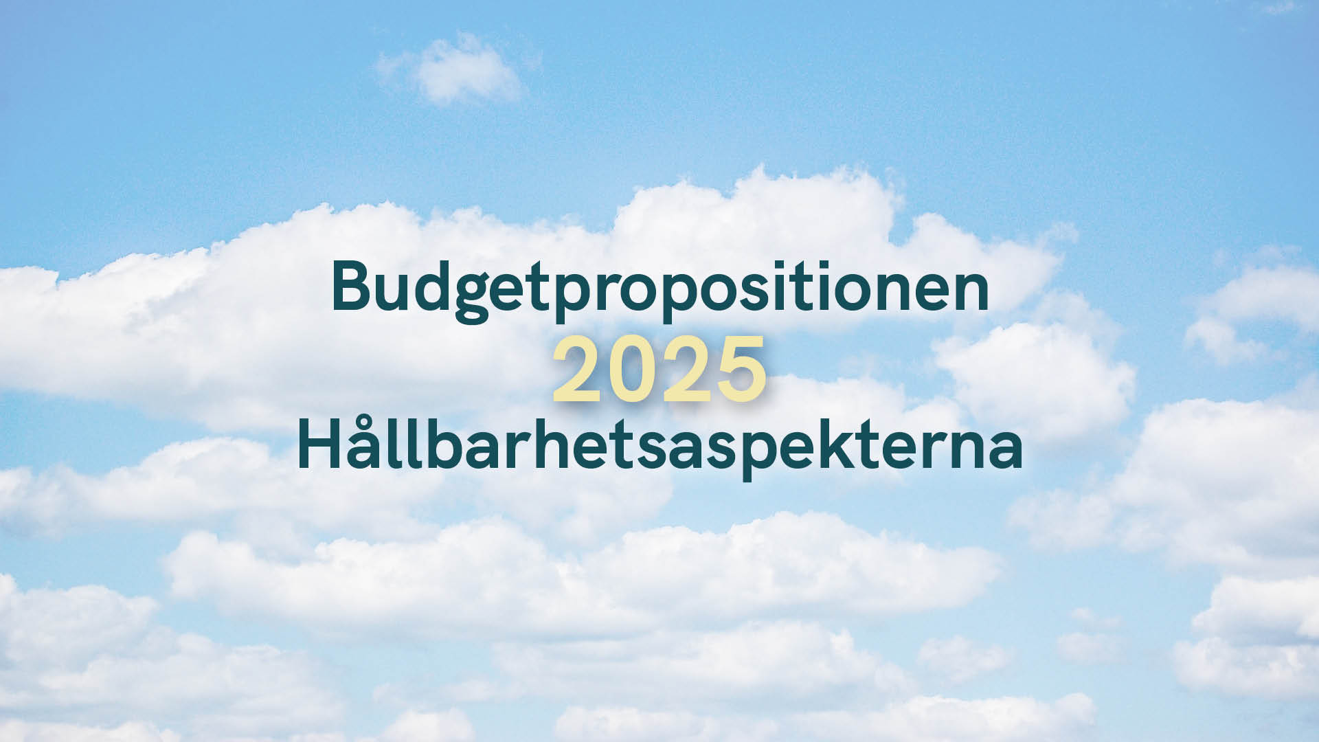 Budgetpropositionen 2025 – Hållbarhetsaspekterna