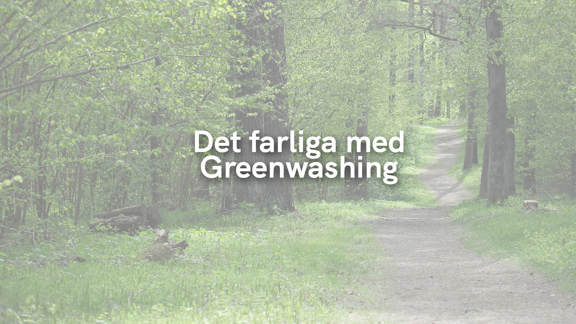 Det farliga med Greenwashing