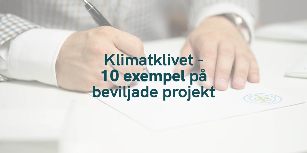 Klimatklivet – 10 exempel på beviljade projekt