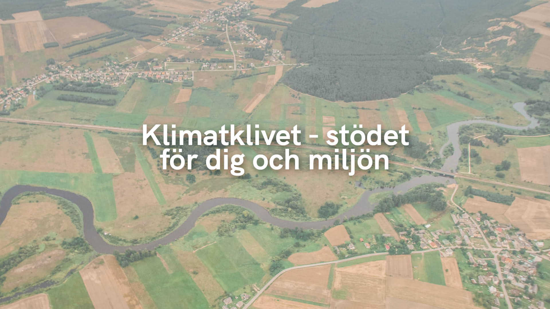 Klimatklivet – stödet för dig och miljön