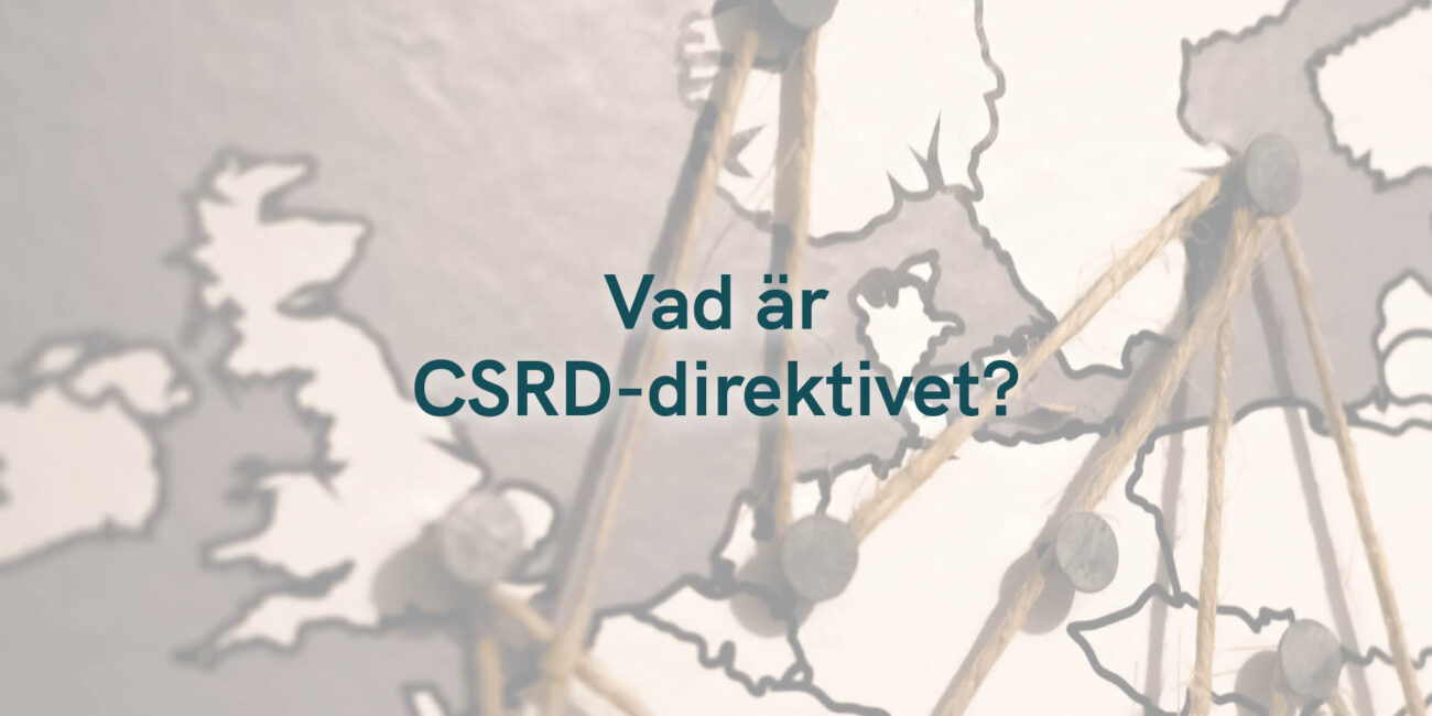 Vad innebär CSRD-direktivet för dig som företagare?