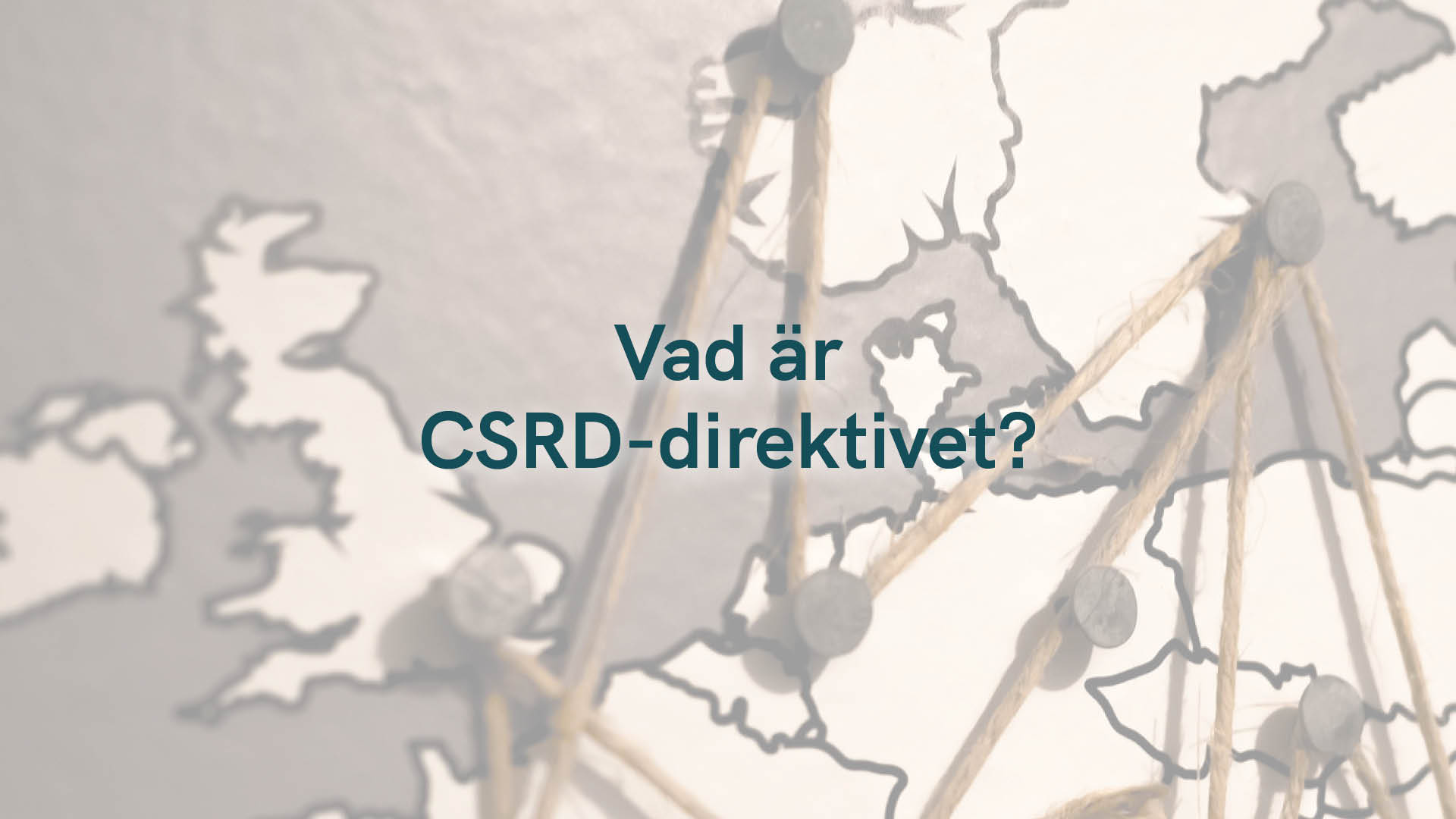 Vad innebär CSRD-direktivet för dig som företagare?