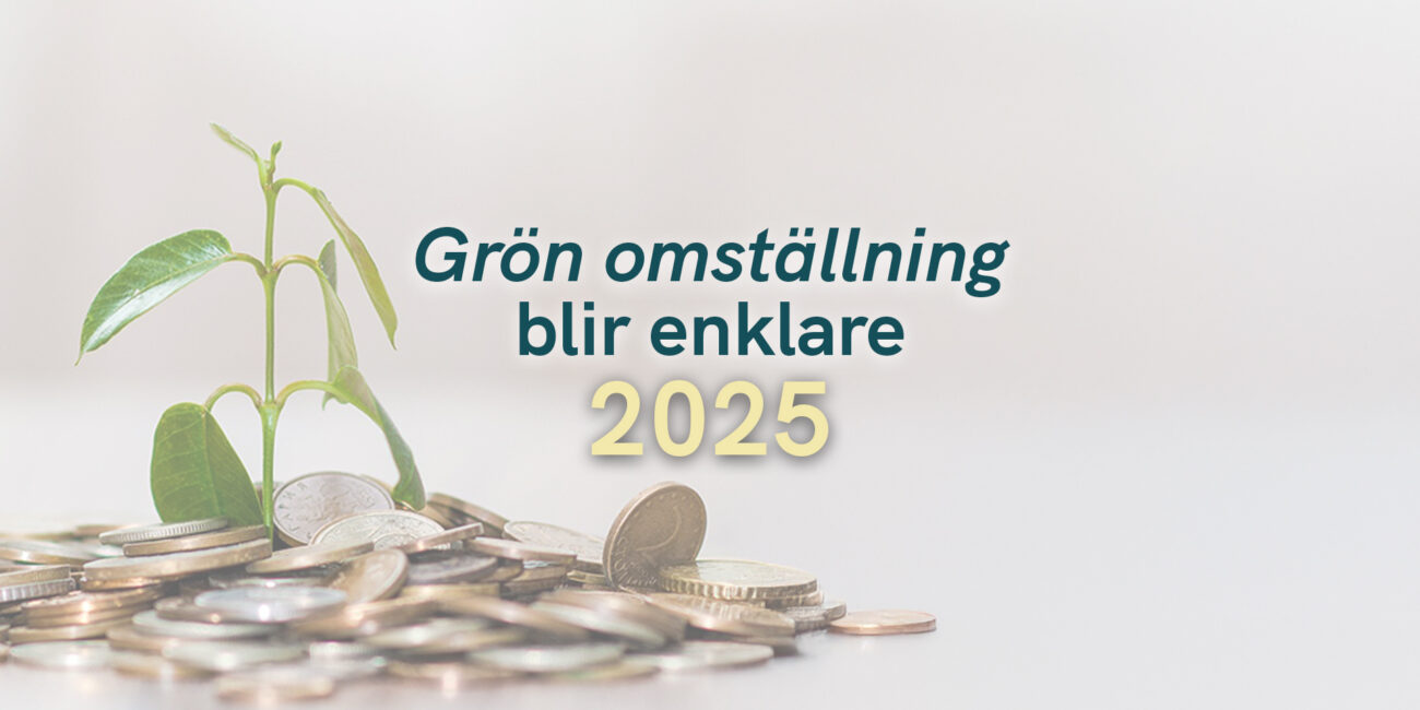 Grön omställning blir enklare 2025