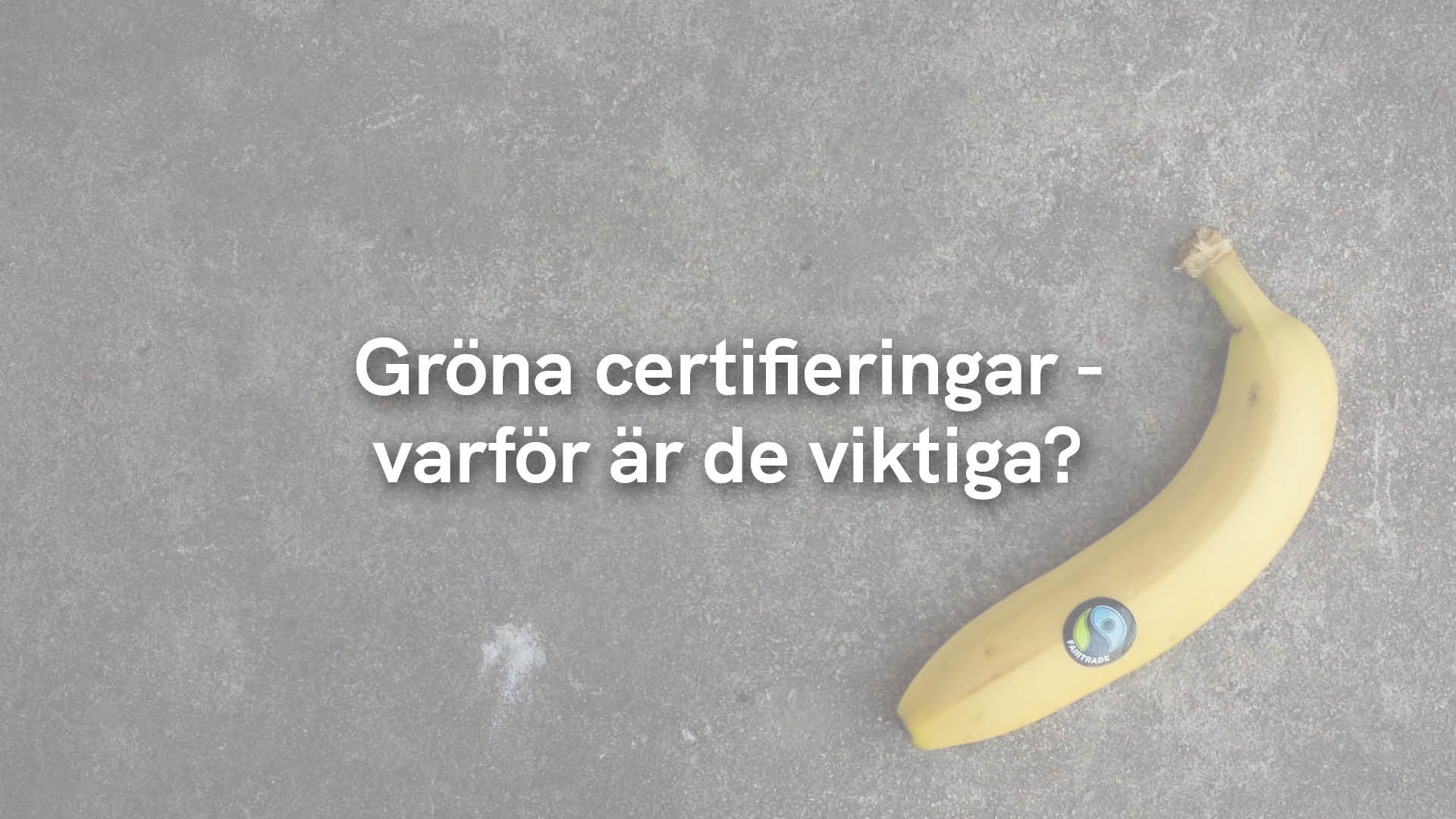 Gröna certifieringar – varför är de viktiga?