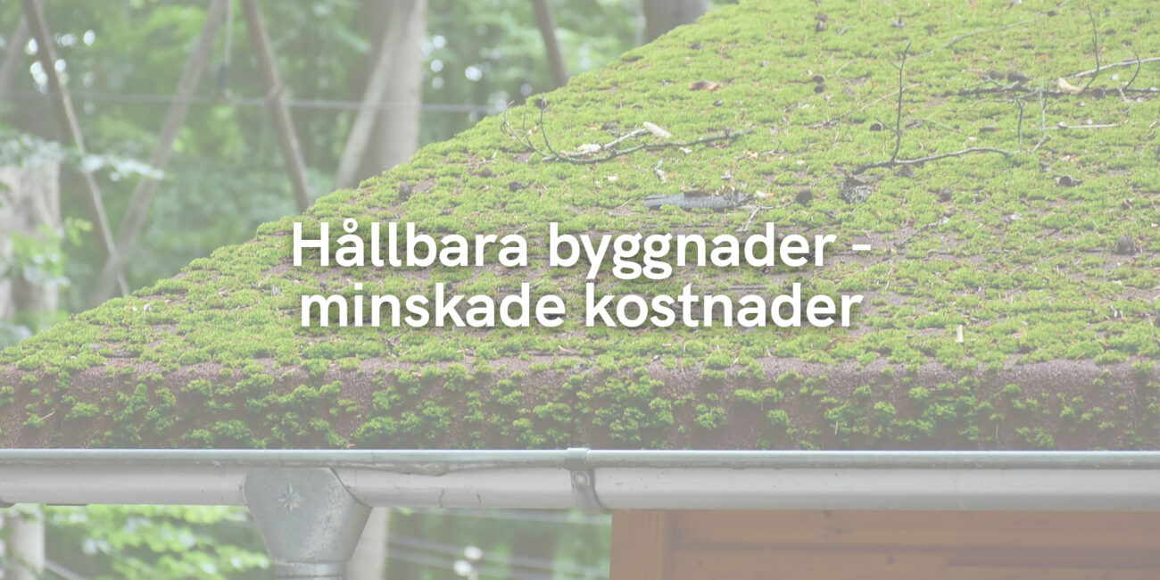 Hållbara byggnader – Minskade energikostnader