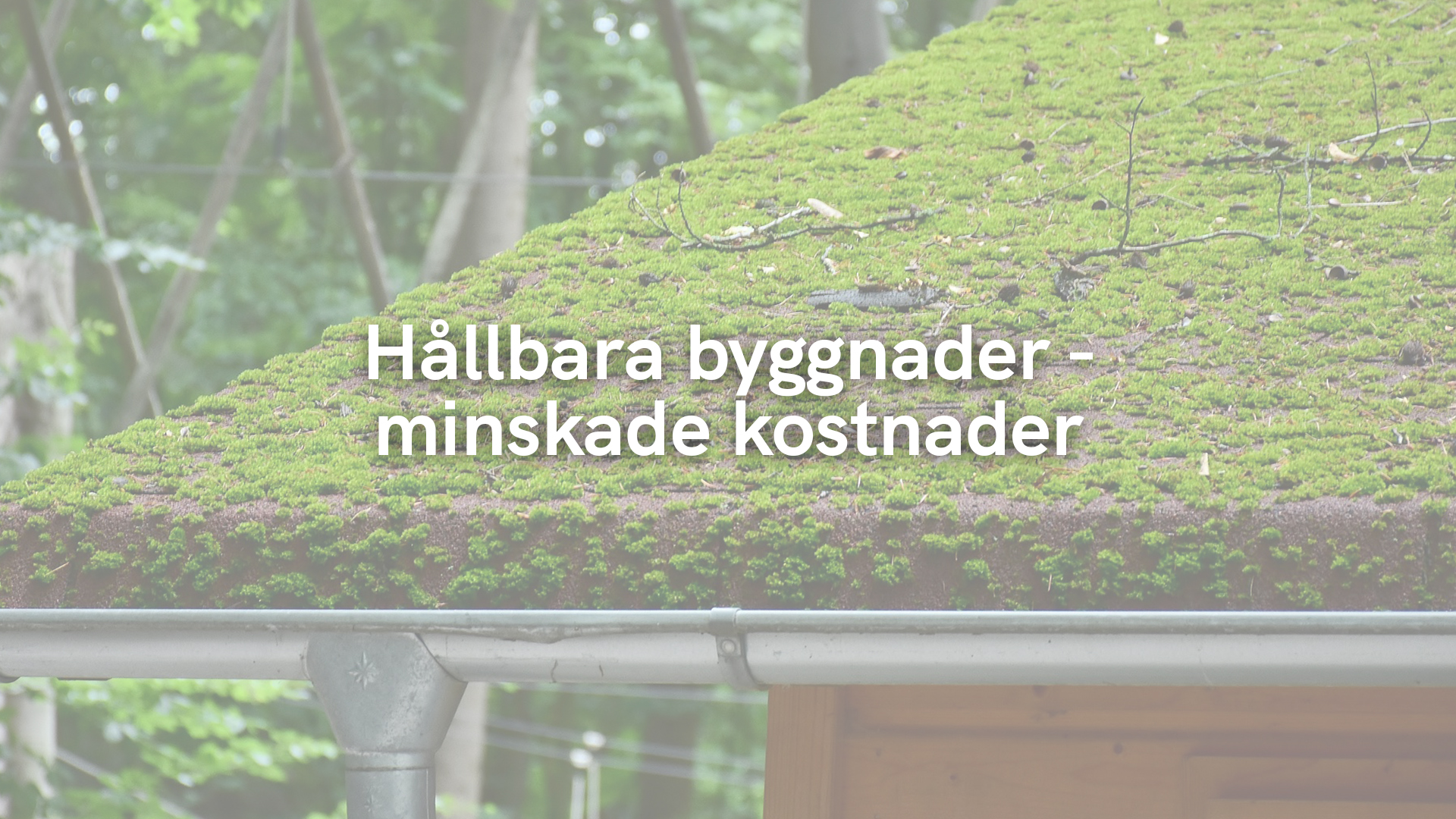 Hållbara byggnader – Minskade energikostnader