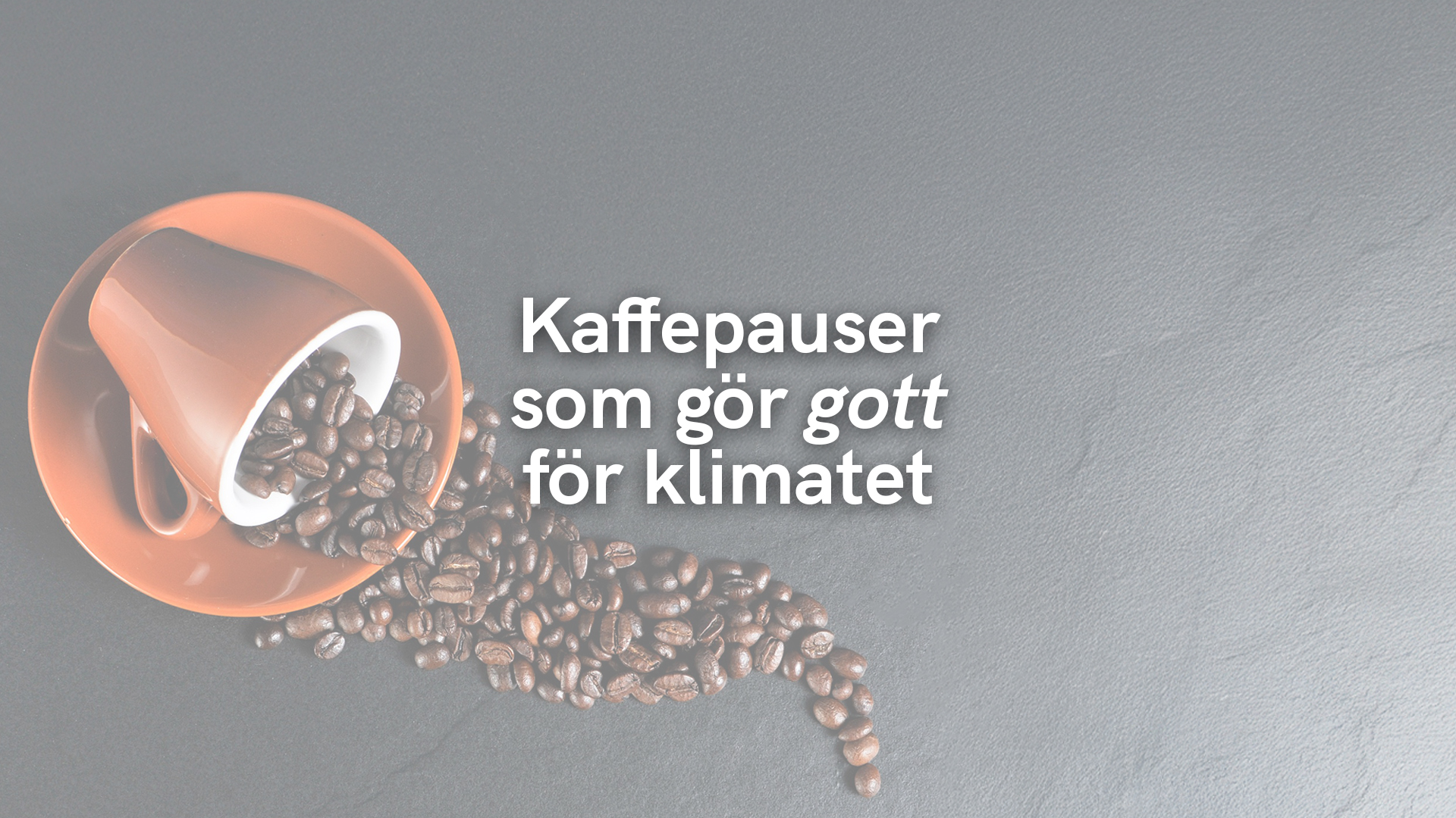 Kaffepauser som gör gott för klimatet