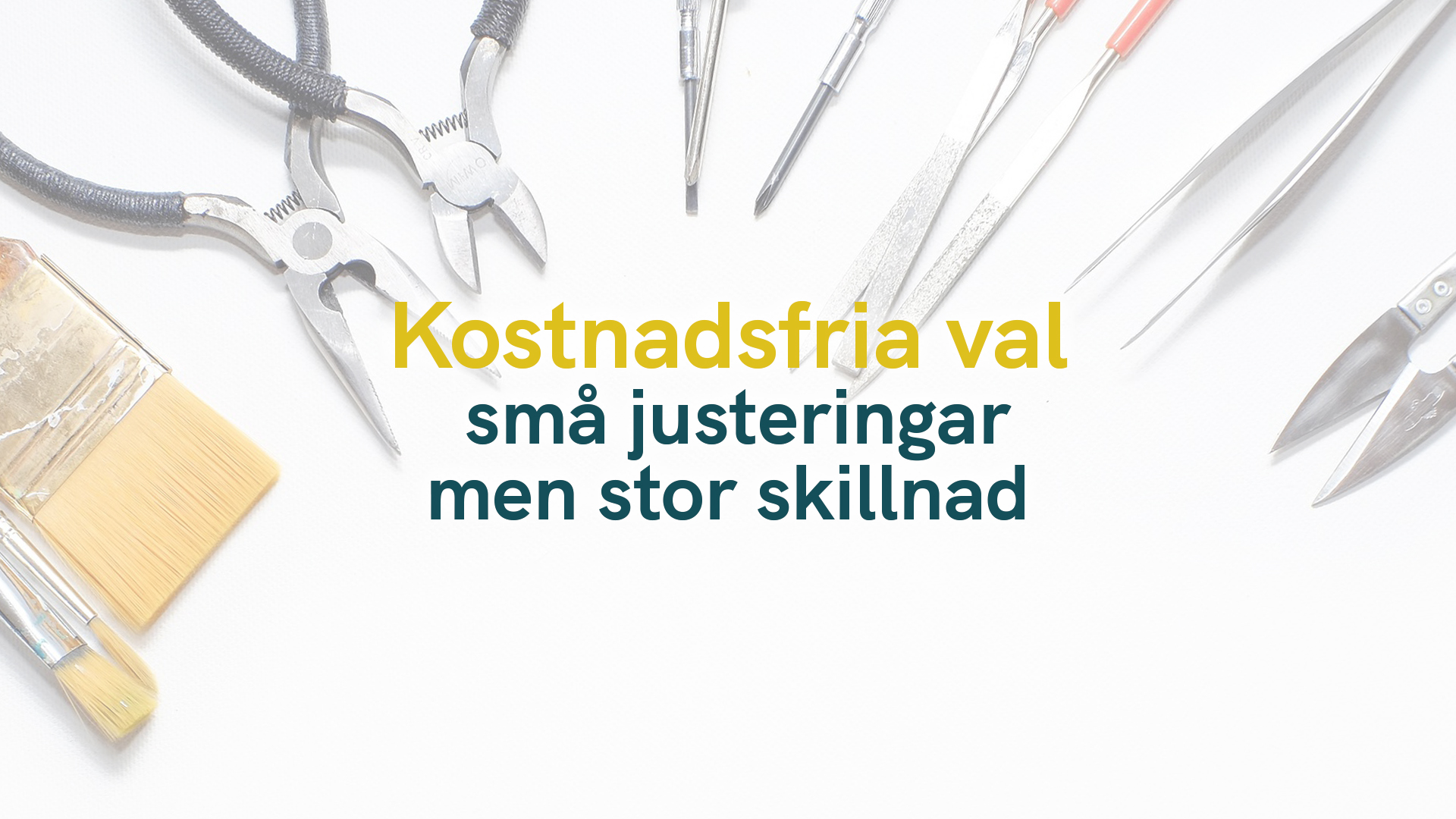 Kostnadsfria hållbara val – små justeringar men stor skillnad