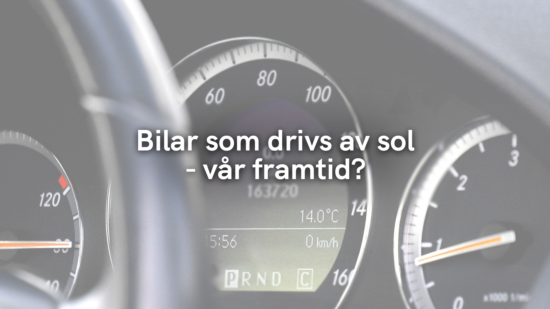 Bilar som drivs av sol – vår framtid?