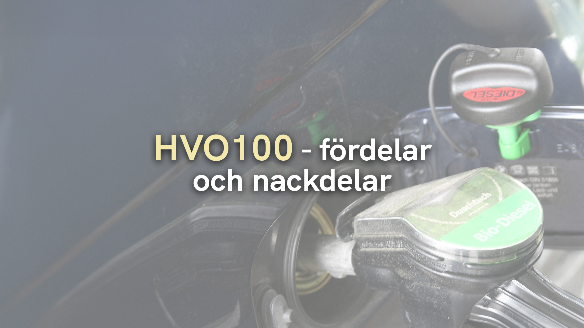 HVO100 – fördelar och nackdelar