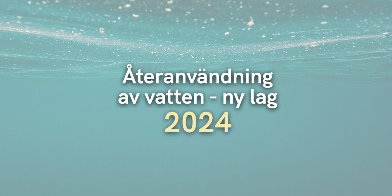 Återanvändning av vatten – ny lag 2024