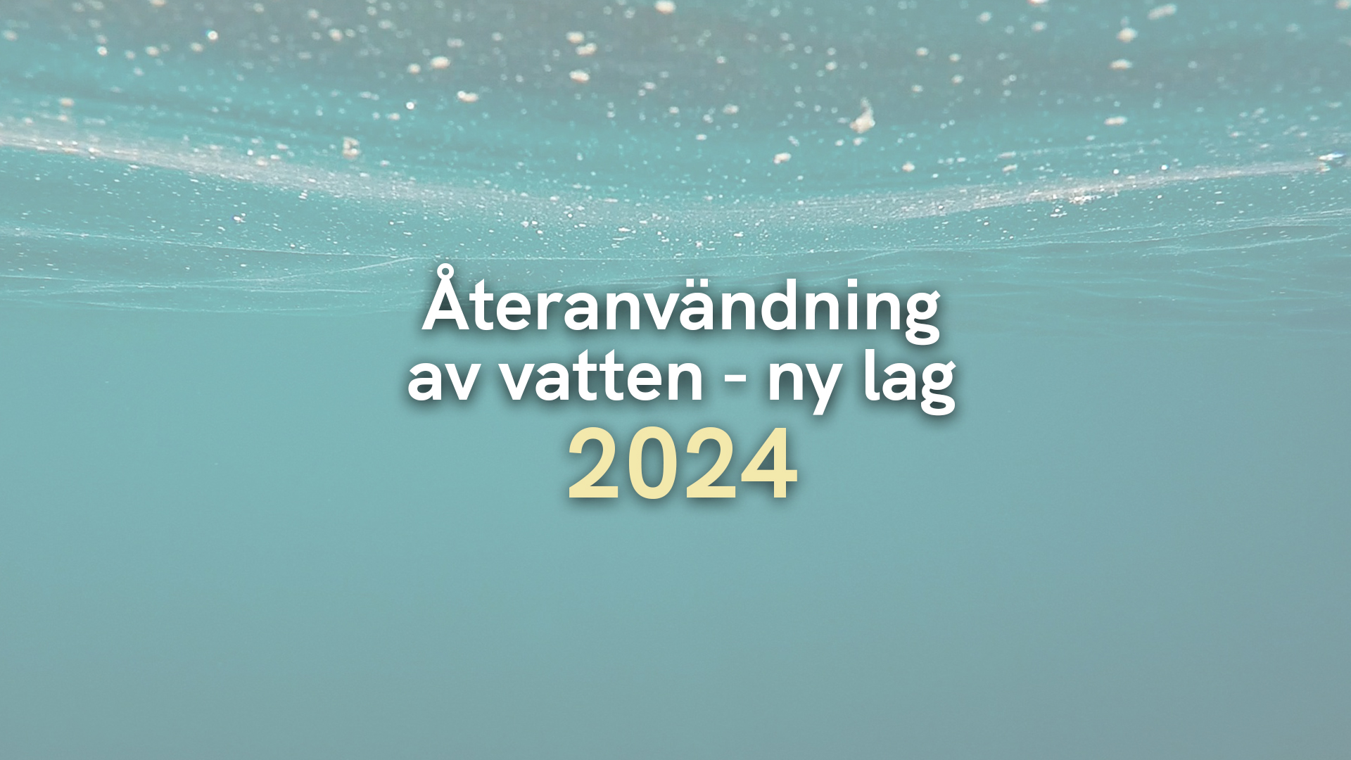 Återanvändning av vatten – ny lag 2024