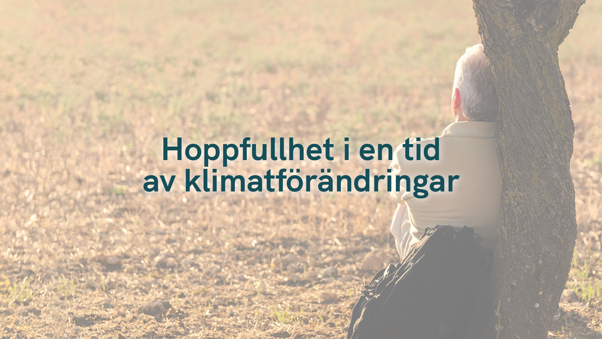 Hoppfullhet i en tid av klimatförändringar