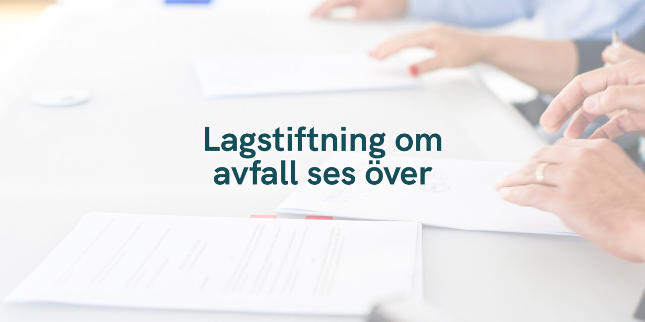 Lagstiftning om avfall ses över