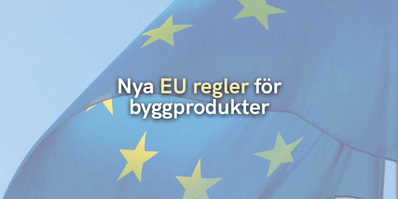 Nya EU regler för byggprodukter