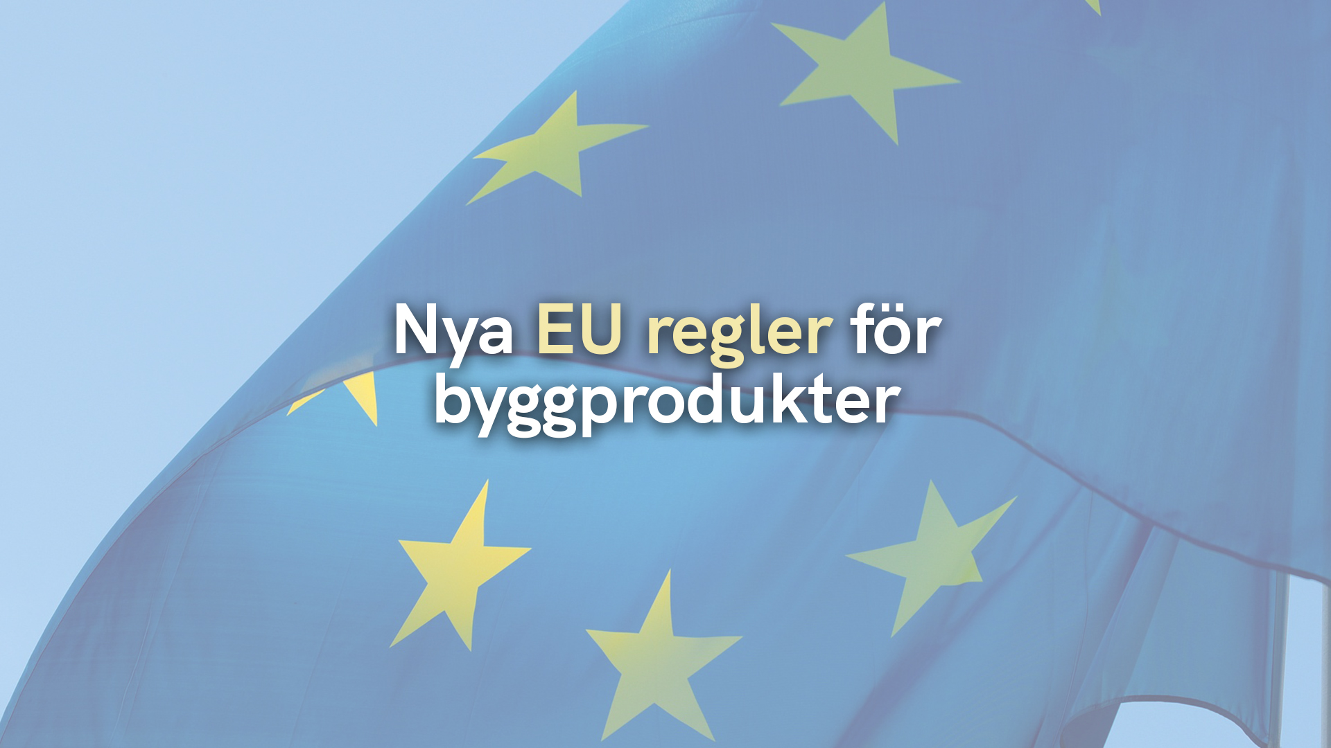 Nya EU regler för byggprodukter