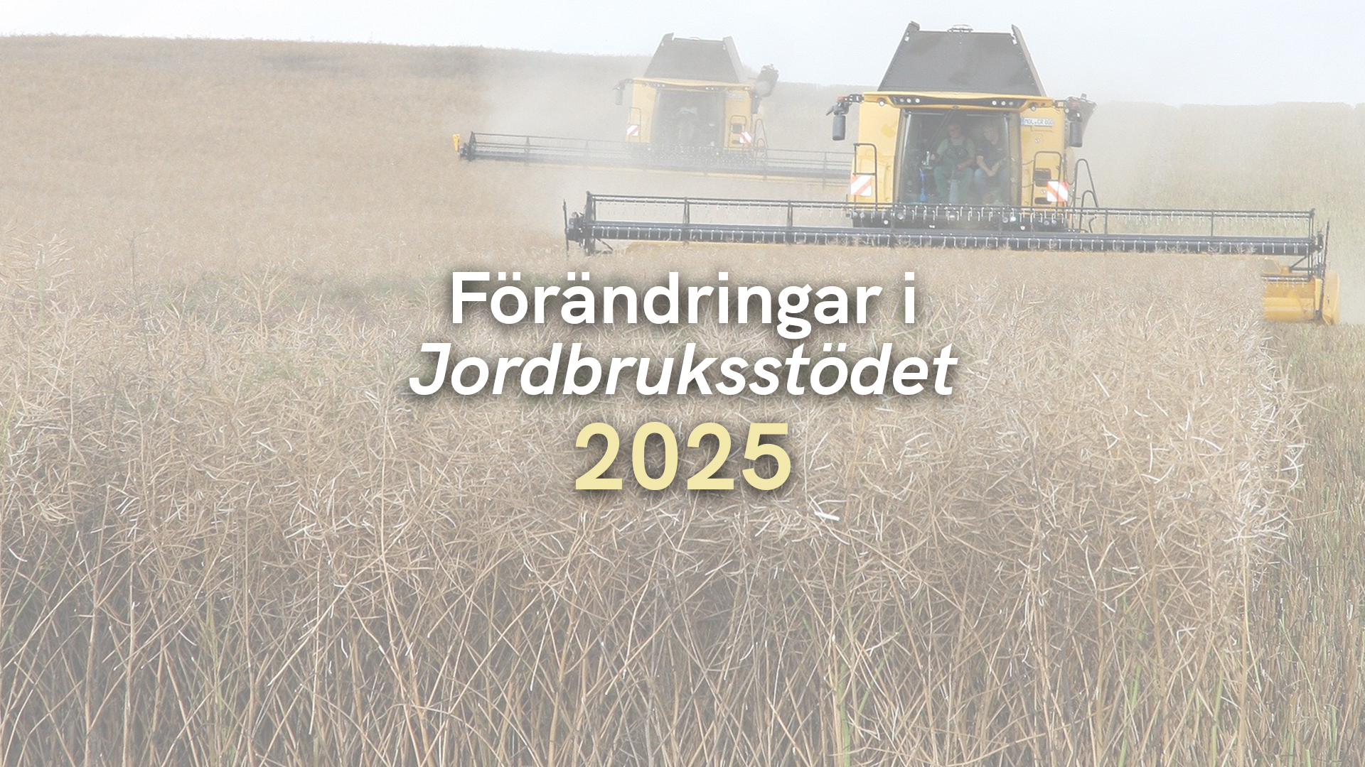 Förändringar i Jordbruksstödet 2025