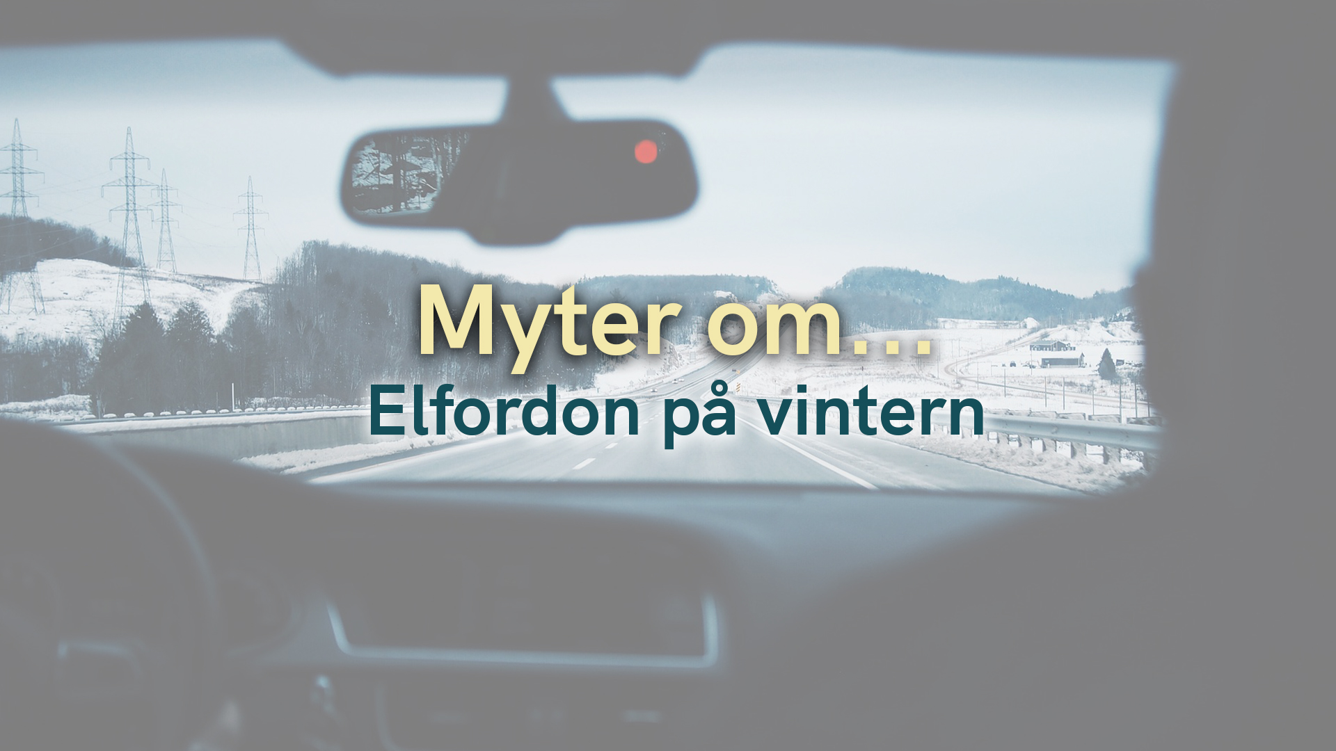 Myter om elfordon på vintern