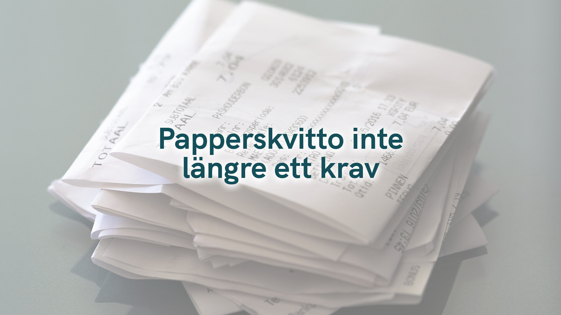 Papperskvitto inte längre ett krav