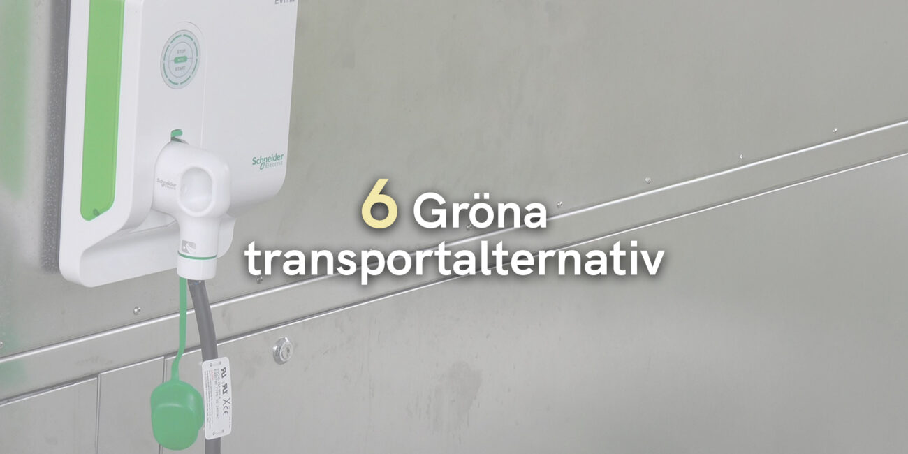 6 Gröna transportalternativ