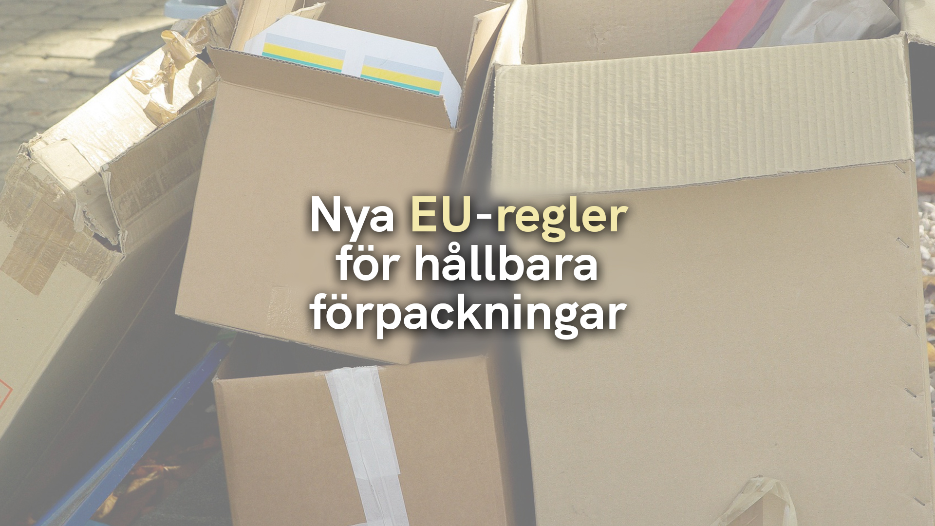 Nya EU-regler för hållbara förpackningar