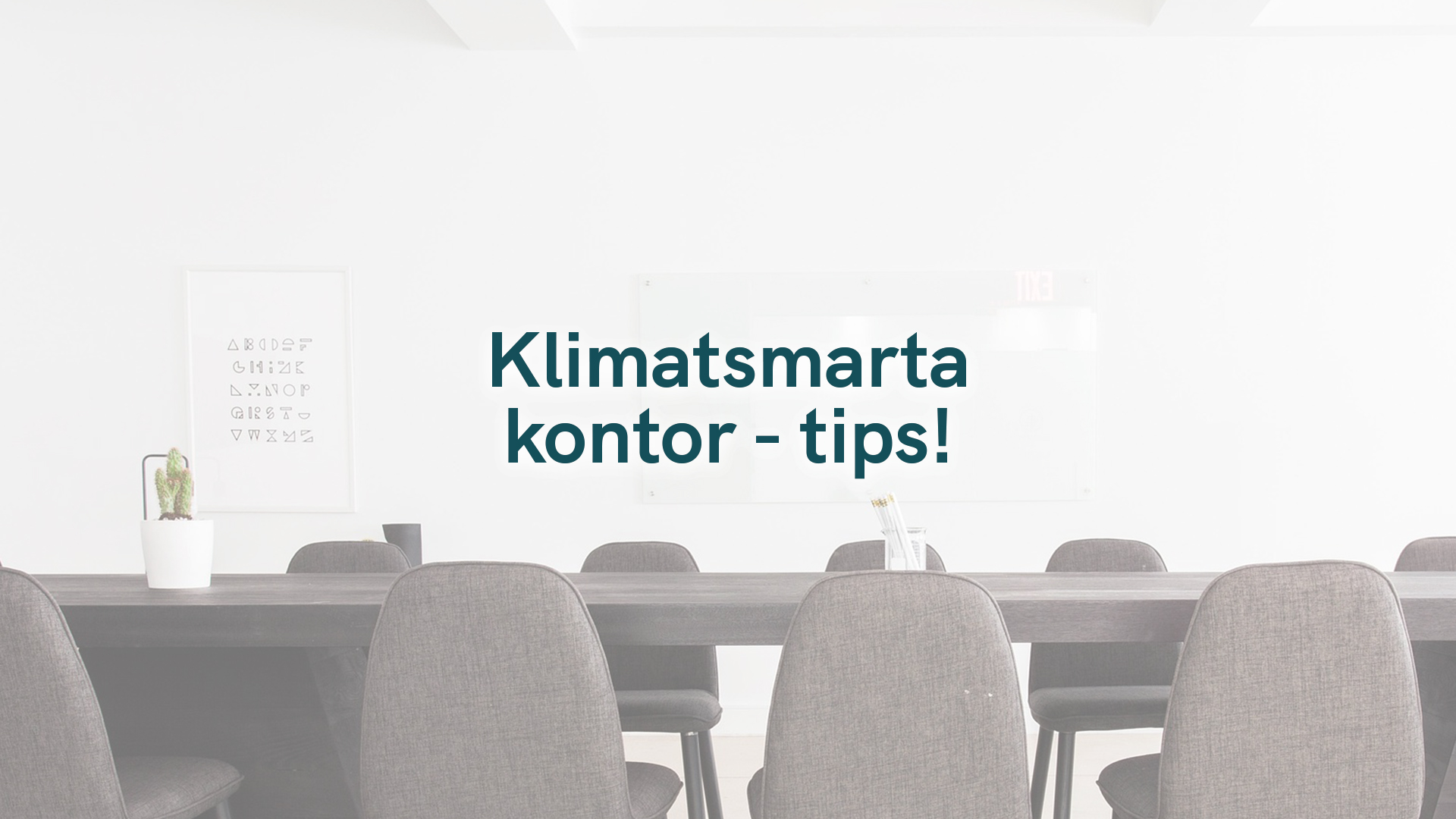 Klimatsmarta kontor – tips!