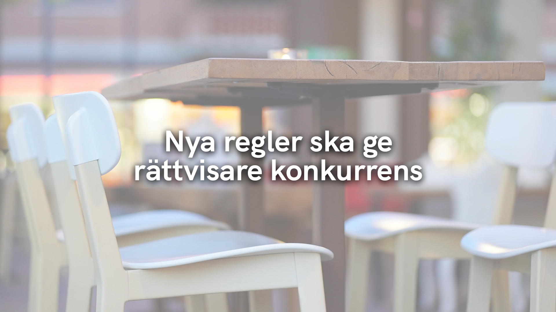 Nya regler ska ge rättvisare konkurrens