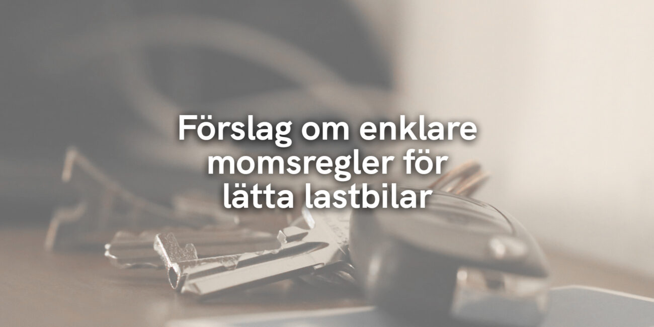 Förslag om enklare momsregler för lätta lastbilar